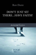 Don't Just Sit There - Have Faith!